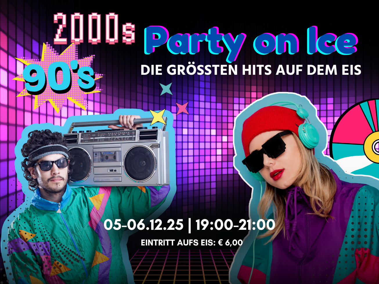 🎧 05. & 06. Dezember - 90er & 2000er Party on Ice – Die größten Hits auf dem Eis